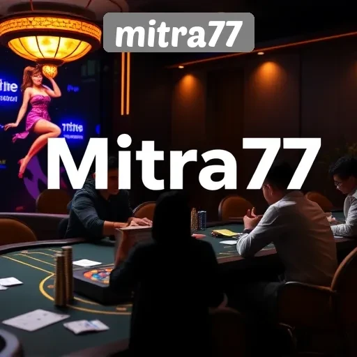 Komunitas Pemain di Mitra77 dan Interaksi Sosial