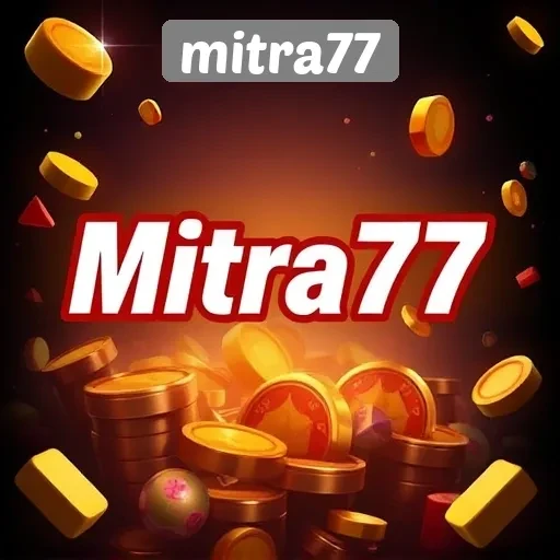 Mengulas Fitur Unggulan Situs Game Mitra77